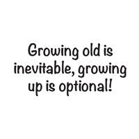 WOODWARE CLEAR STAMPS GROWING OLD IS INEVITABLE - JWS054