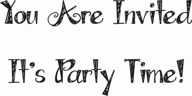 WOODWARE  CLEAR STAMPS  ITS PARTY TIME YOU ARE INVITED