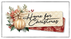 Uniquely Creative > HOME FOR CHRISTMAS