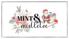 Uniquely Creative > MINT and  MISTLETOE