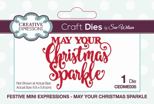 SUE WILSON DIE MINI EXPRESSIONS COLL MAY YOUR CHRISTMAS SPAR - CEDME035