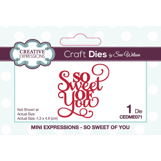 SUE WILSON DIE MINI EXPRESSION COLL SO SWEET OF YOU - CEDME071
