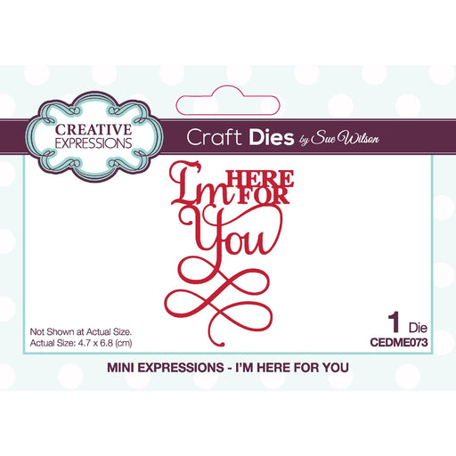 SUE WILSON DIE MINI EXPRESSION COLL I AM HERE FOR YOU - CEDME073