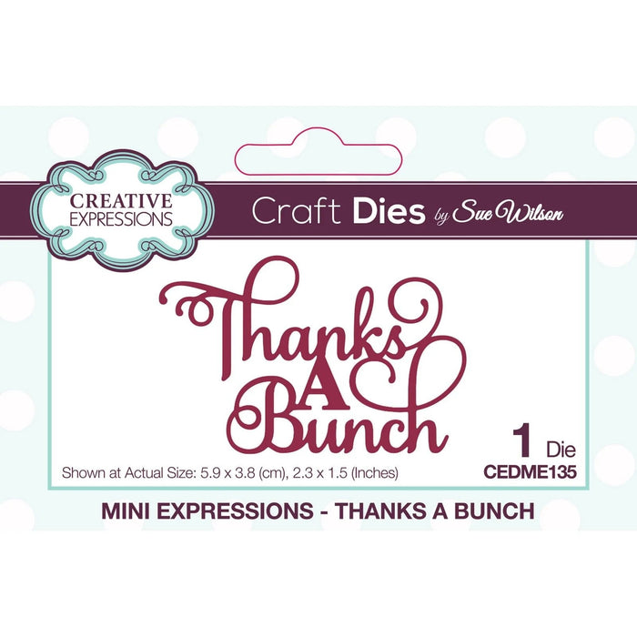 CREATIVE EXPRESSIONS DIE THANKS A BUNCH   - CEDME135