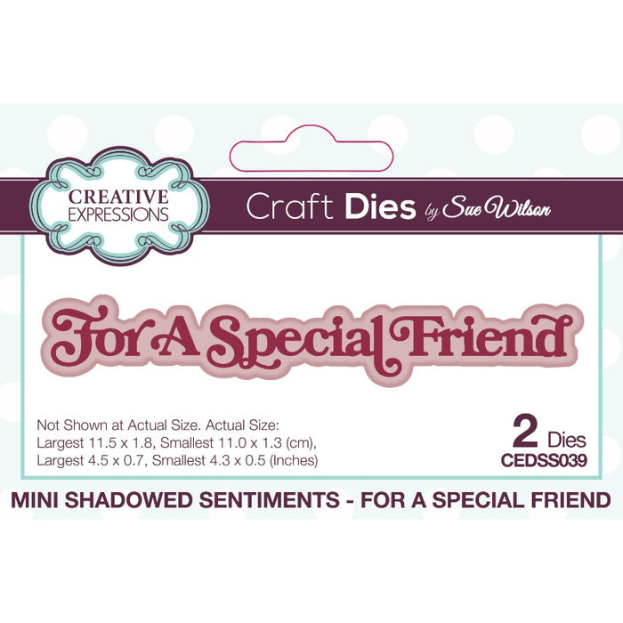 CREATIVE EXPRESSIONS DIE FOR A SPECIAL FRIEND   - CEDSS039