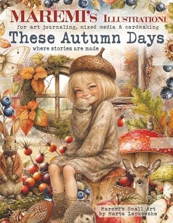 MAREMI'S SMALL ART BOOK BY MARTA LAPKOWSKA THESE AUTUMN DAYS(Pre order now shipping late october 2026)