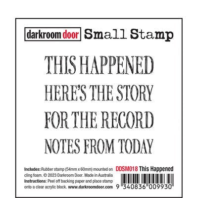 DARKROOM DOOR SMALL STAMP THIS HAPPENED - DDSM018
