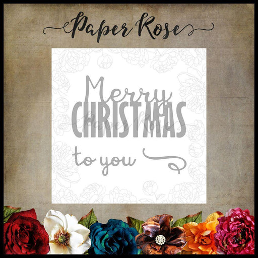 PAPER ROSE DIE MERRY CHRISTMAS TO YOU - 17238