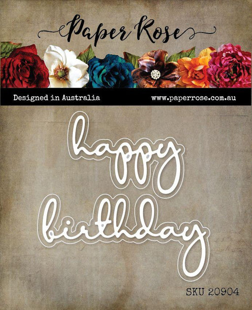 PAPER ROSE DIES HAPPY BIRTHDAY FINE SCRIPT - 20904