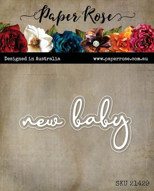 PAPER ROSE NEW BABY FINE SCRIPT DIE - 21429
