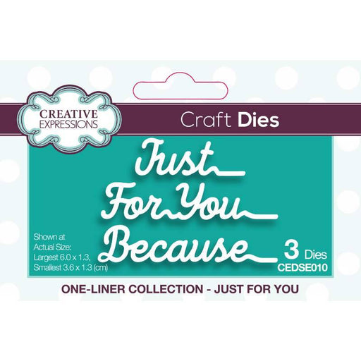 CREATIVE EXPRESSIONS ONE-LINER COLLECTION JUST FOR YOU CRAFT - CEDSE010