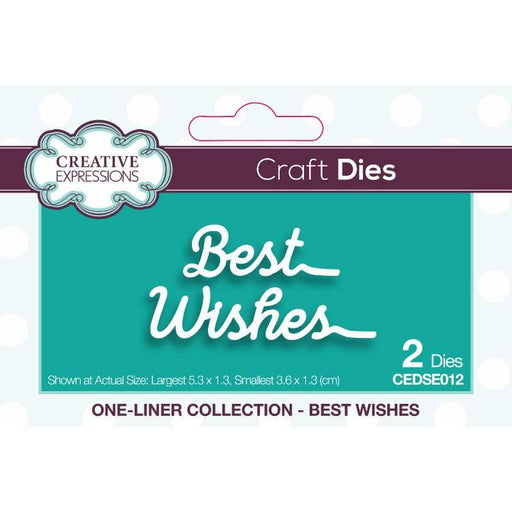 CREATIVE EXPRESSIONS ONE-LINER COLLECTION BEST WISHES CRAFT - CEDSE012
