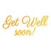 ULTIMATE CRAFTS HOTFOIL STAMP  DIE GET WELL SOON
