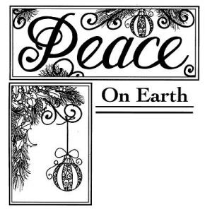 CREATIVE EXPRESSIONS PEACE ON EARTH PRE CUT STAMP - UMS159